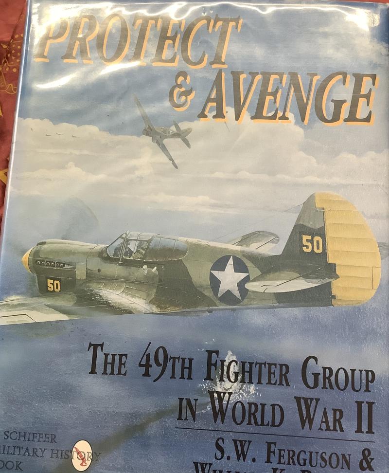 PROTECT & AVENGE 49th FIGHTER GROUP BOOK